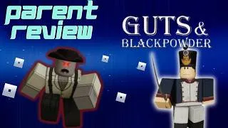 Thumbnail: Guts and Blackpowder : Is it safe for kids? | ROBLOX Parent Maturity Review