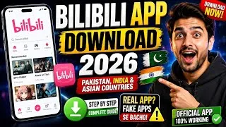Thumbnail: Bilibili App Download 2026 🔥 Pakistan, India & Asia | Real Official App Without Fake Apps