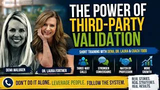 Thumbnail: STOP DOING IT ALONE! 🔥 The Power of Third-Party Validation & 3-Way Calls