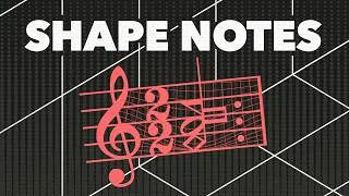Thumbnail: The Shape Note Situation is Crazy