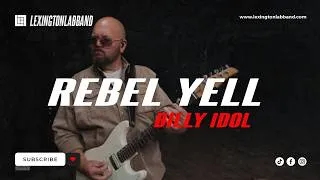 Thumbnail: Rebel Yell [Billy Idol] • Lexington Lab Band