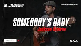 Thumbnail: Somebody's Baby [Jackson Browne] • Lexington Lab Band