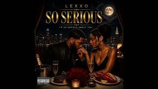 Thumbnail: Lexxo - So Serious (Official Audio) Produced by Xluv Beats