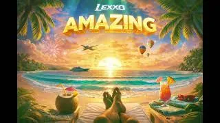 Thumbnail: Lexxo - Amazing (Official Audio)
