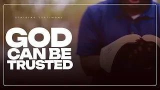 Thumbnail: Striking Testimony: God Can be Trusted