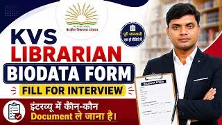 Thumbnail: KVS Librarian Interview 2026 | Bio-Data Form Kaise Bhare | Document Verification
