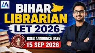 Thumbnail: Bihar Librarian LET 2026 Notification out 🚨 15 September 2026 | Bihar Librarian Bharti 2026 