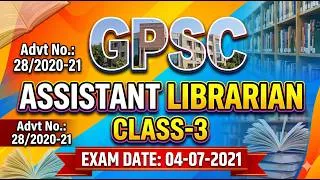 Thumbnail: GPSC Assistant Librarian, Class-3 Advertisement No.: 28/2020- 21 Exam Date: 04-07-2021