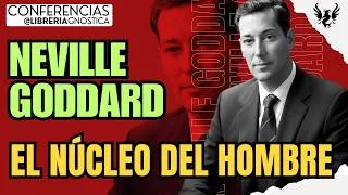 Thumbnail: NEVILLE GODDARD ❯ El Nucleo del Hombre ❯ 🔥 Conferencia Completa 💫  Ley de la Asuncion