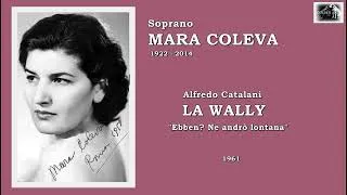 Thumbnail: Soprano MARA COLEVA - LA WALLY   "Ebben? Ne andrò lontana"  (1961)