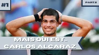 Thumbnail: Mais qui est ... CARLOS ALCARAZ ? #1 | part.2