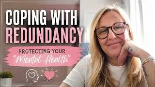 Thumbnail: Coping With Redundancy "Protecting Your Mental Health”