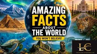 Thumbnail: Amazing Facts About The World