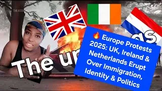 Thumbnail: 🔥 Europe Protests 2025: UK, Ireland & Netherlands Erupt Over Immigration, Identity & Politics