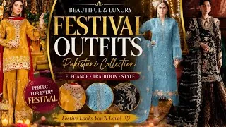 Thumbnail: Stunning Pakistani Festive Wear Collection|Elegant Luxury Dresses For Eid,Weddings & Special Events