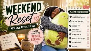 Thumbnail: Weekend Reset Routine | Simple Habits to Reduce Burnout & Enjoy Life Again