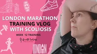 Thumbnail: London marathon training Vlog  | Life with scoliosis