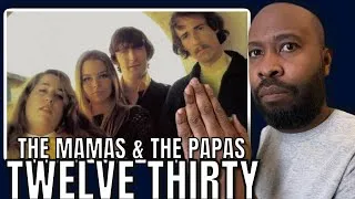 Thumbnail: First Time Hearing | The Mamas And The Papas - Twelve Thirty Reaction