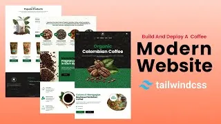 Thumbnail: Tailwind CSS: Build and Deploy a Fully Responsive Coffee Website || JavaScript