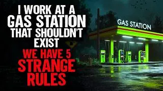 Thumbnail: I Work at a Gas Station that shouldn't exist. We have 5 STRANGE Rules.