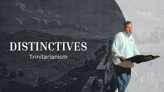 Thumbnail: Distinctives: Trinitarianism