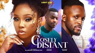 Thumbnail: CLOSELY DISTANT -  BAMBAM ADENIBUYAN, MICHAEL DAPPA, AERIES UMUSU - Latest Nigerian Full Movies 2025