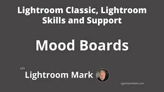 Thumbnail: Adobe Mood boards with Lightroom Classic