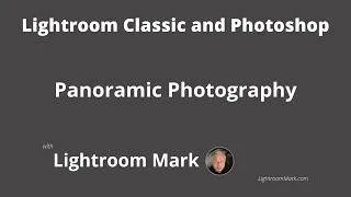 Thumbnail: Panoramic photography in Lightroom Classic and Photoshop