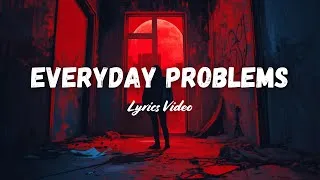 Thumbnail: Everyday Problems [Dark Trap] - LightStuff (Lyrics Video)