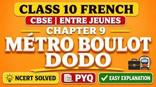 Thumbnail: CBSE Class 10 French | Chapter 9 | Métro boulot dodo | Complete chapter | PYQ | NCERT solved |