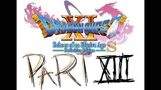Thumbnail: DRAGON QUEST XI S Playthrough - Part 13