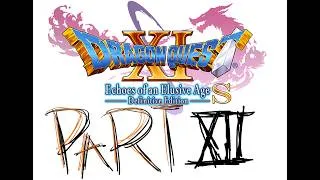 Thumbnail: DRAGON QUEST XI S Playthrough - Part 12