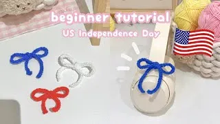 Thumbnail: Crochet US ribbon 4th July tutorial🇺🇸🎀 Absolute beginner United States ribbon for Independence Day