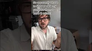 Thumbnail: Wait I have to show people I'm making a game for them to know it exists?