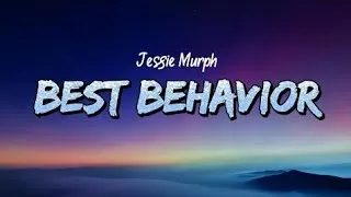 Thumbnail: Jessie Murph & Lil Baby - Best Behavior (Lyrics) | Trending Song 2026