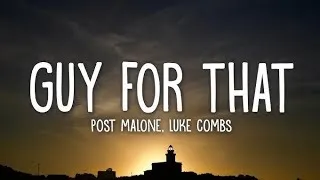 Thumbnail: Post Malone & Luke Combs – Guy For That | Lyrics Video 🎵