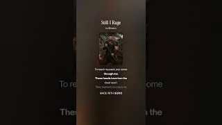 Thumbnail: Still I Rage (Huio's Song)
