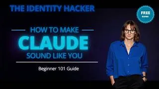 Thumbnail: How to Make Claude Sound Like You (Beginner 101 Guide)