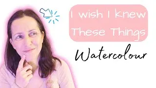 Thumbnail: 3 Things I wish I knew before i started painting with watercolours