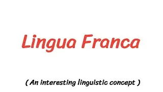 Thumbnail: What is Lingua Franca|Lingua Franca concept #linguistics