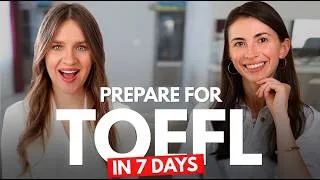 Thumbnail: Your TOEFL Test is in 7 Days? Follow this plan to increase you score!