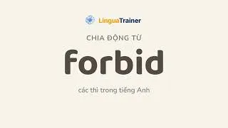 Thumbnail: Động từ FORBID trong cả 12 thì tiếng Anh | Học tiếng Anh qua ví dụ