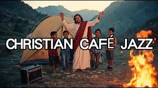 Thumbnail: Christian Jazz Music | 8 Hours Beautiful Smooth Jazz for Sunday Morning & Coffee ☕ No Lyrics