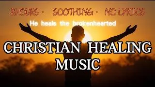Thumbnail: Christian Healing Music | 8 Hours Peaceful Instrumental for Comfort & Peace | No Lyrics 💛