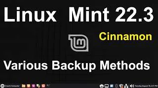 Thumbnail: Linux Mint 22.3 - Cinnamon - Various Backup Methods