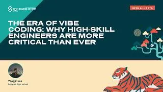 Thumbnail: The Era of Vibe Coding: Why High-Skill Engineers Are More Critical Than Ever - Yongjin Lee