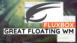 Thumbnail: Fluxbox - A Great Floating Window Manager for Linux!