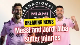 Thumbnail: Messi and Jordi Alba Injured in Inter Miami Game, Raising Concerns Before US Open Cup Final