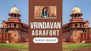 Thumbnail: Vrindavan to Agra in One Day! ❤️ Agra Fort & Sadar Bazar Travel Vlog