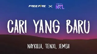 Thumbnail: Cari yang baru - naykilla tenxi (Lirik) Free Fire X Antinrml